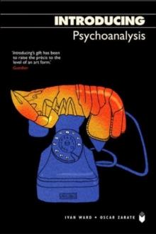 Introducing Psychoanalysis, Paperback / softback Book Introducing Psychoanalysis, Paperback / softback Book