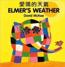 Elmer's Weather (chinese-english), Board book Book Elmer's Weather (chinese-english), Board book Book