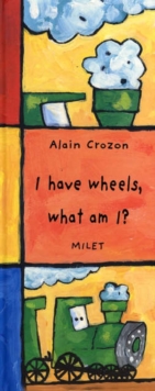 I Have Wheels, What Am I? (english), Hardback Book I Have Wheels, What Am I? (english), Hardback Book
