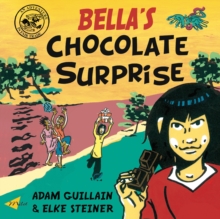 Bella's Chocolate Surprise, Paperback Book Bella's Chocolate Surprise, Paperback Book