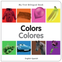 My First Bilingual Book - Colours, Board book Book My First Bilingual Book - Colours, Board book Book