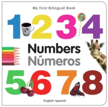 My First Bilingual Book -  Numbers (English-Spanish)