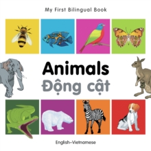 My First Bilingual Book -  Animals (English-Vietnamese)
