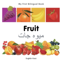 My First Bilingual Book - Fruit - English-french, Board book Book My First Bilingual Book - Fruit - English-french, Board book Book