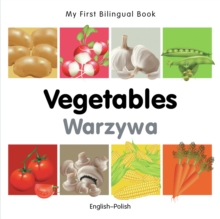 My First Bilingual Book - Vegetables, Board book Book My First Bilingual Book - Vegetables, Board book Book
