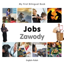 My First Bilingual Book -  Jobs (English-Polish)