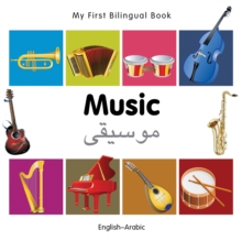 My First Bilingual Book -  Music (English-Arabic)
