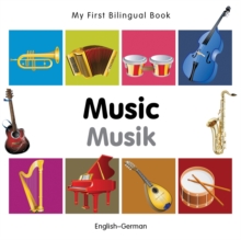 My First Bilingual Book -  Music (English-German)