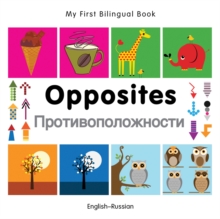 My First Bilingual Book - Opposites (English-Russian), Board book Book My First Bilingual Book - Opposites (English-Russian), Board book Book