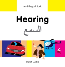 My Bilingual Book - Hearing - Arabic-english, Hardback Book My Bilingual Book - Hearing - Arabic-english, Hardback Book