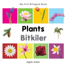 My First Bilingual Book -  Plants (English-Turkish)