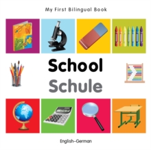 My First Bilingual Book -  School (English-German)