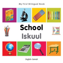 My First Bilingual Book -  School (English-Somali)