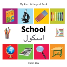 My First Bilingual Book - School - English-urdu, Board book Book My First Bilingual Book - School - English-urdu, Board book Book