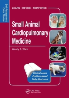 Small Animal Cardiopulmonary Medicine : Self-Assessment Color Review, Paperback Book Small Animal Cardiopulmonary Medicine : Self-Assessment Color Review, Paperback Book