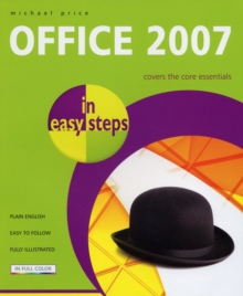 Office 2007 in Easy Steps, Paperback Book Office 2007 in Easy Steps, Paperback Book