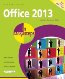 Office 2013 in Easy Steps, Paperback / softback Book Office 2013 in Easy Steps, Paperback / softback Book
