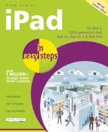 iPad in Easy Steps : Covers iOS 8, Paperback Book iPad in Easy Steps : Covers iOS 8, Paperback Book