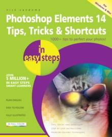 Photoshop Elements 14 Tips Tricks & Shortcuts in easy steps