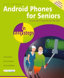 Android Phones for Seniors in easy steps, Paperback / softback Book Android Phones for Seniors in easy steps, Paperback / softback Book