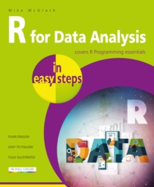 R for Data Analysis in easy steps : R Programming essentials, Paperback Book R for Data Analysis in easy steps : R Programming essentials, Paperback Book