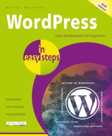 WordPress in easy steps, Paperback / softback Book WordPress in easy steps, Paperback / softback Book