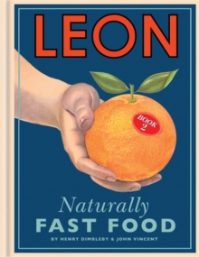 Leon: Naturally Fast Food, Hardback Book Leon: Naturally Fast Food, Hardback Book