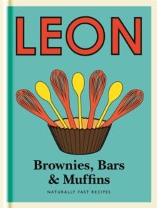 Little Leon:  Brownies, Bars & Muffins : Guilt-free recipes to fit your healthy lifestyle, including sugar-free, dairy-free and wheat-free ideas.