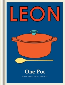 Little Leon: One Pot : Naturally fast recipes, Hardback Book Little Leon: One Pot : Naturally fast recipes, Hardback Book