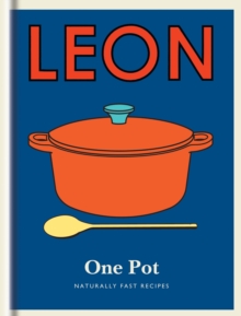 Little Leon: One Pot : Naturally fast recipes