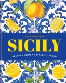 Octopus Sicily , Essential Recipes From A Mediterranean Island