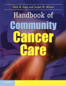 Handbook of Community Cancer Care, Paperback / softback Book Handbook of Community Cancer Care, Paperback / softback Book