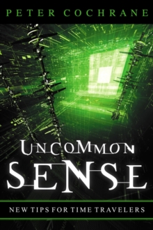 Uncommon Sense : New Tips for Time Travelers, Paperback Book Uncommon Sense : New Tips for Time Travelers, Paperback Book