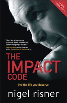 The Impact Code : Live the Life You Deserve, Paperback Book The Impact Code : Live the Life You Deserve, Paperback Book