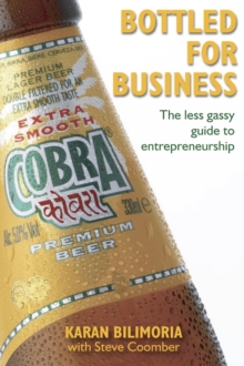 Bottled for Business : The Less Gassy Guide to Entrepreneurship