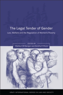 Legal Tender of Gender : Law, Welfare, and the Regulation of Women's Poverty, Hardback Book Legal Tender of Gender : Law, Welfare, and the Regulation of Women's Poverty, Hardback Book