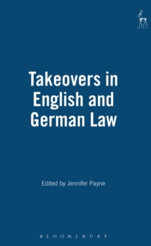 Takeovers in English and German Law, Hardback Book Takeovers in English and German Law, Hardback Book