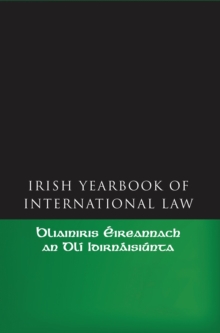 The Irish Yearbook of International Law, Hardback Book The Irish Yearbook of International Law, Hardback Book