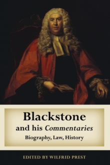 Blackstone and His Commentaries : Biography, Law, History, Hardback Book Blackstone and His Commentaries : Biography, Law, History, Hardback Book