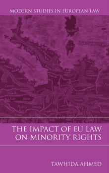 The Impact of EU Law on Minority Rights, Hardback Book The Impact of EU Law on Minority Rights, Hardback Book