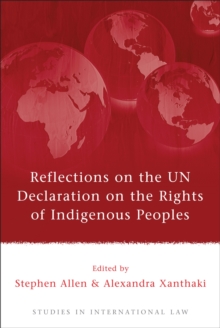 Reflections on the UN Declaration on the Rights of Indigenous Peoples, Paperback / softback Book Reflections on the UN Declaration on the Rights of Indigenous Peoples, Paperback / softback Book