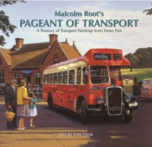 Malcolm Root's Pageant of Transport, Hardback Book Malcolm Root's Pageant of Transport, Hardback Book