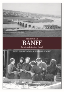 The Book of Banff, Hardback Book The Book of Banff, Hardback Book