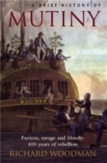 A Brief History of Mutiny, Paperback / softback Book A Brief History of Mutiny, Paperback / softback Book
