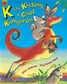 K is for Kissing a Cool Kangaroo, Paperback Book K is for Kissing a Cool Kangaroo, Paperback Book