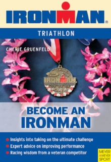Becoming an Ironman : Triathlon, Paperback Book Becoming an Ironman : Triathlon, Paperback Book