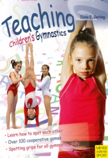 Teaching Children's Gymnastics : Spotting and Securing