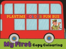 My First Copy Colouring : Bus, Paperback / softback Book My First Copy Colouring : Bus, Paperback / softback Book