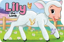 Lily the Lamb, Board book Book Lily the Lamb, Board book Book