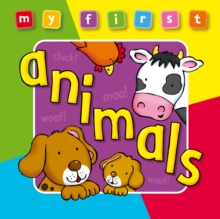 My First : Animals, Paperback / softback Book My First : Animals, Paperback / softback Book